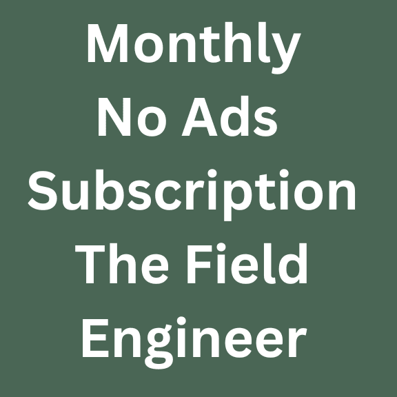 Monthly No Ads The Field Engineer Community Standard Membership