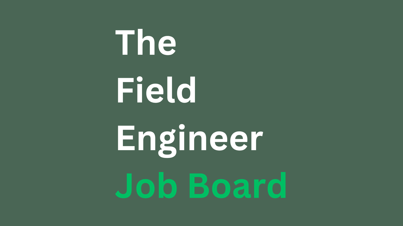 The Field Engineer Job Board banner